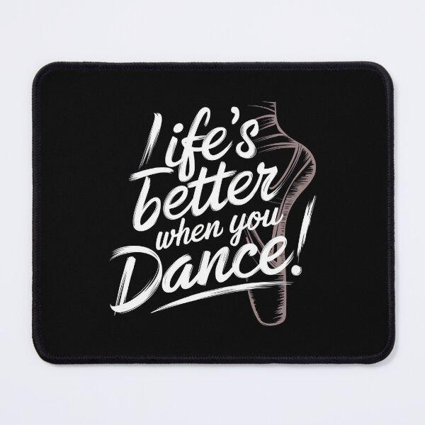 Item preview, Life’s Better When You Dance! designed and sold by MagicWander.