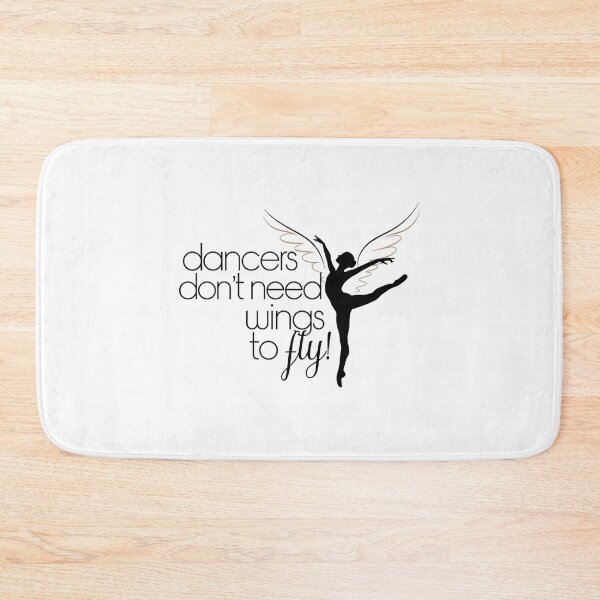 Item preview, Dancers Don’t Need Wings to Fly! designed and sold by MagicWander.