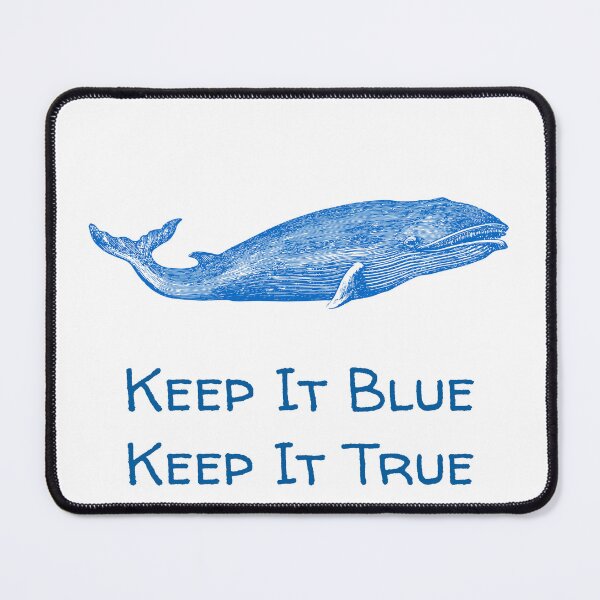 Item preview, Keep It Blue, Keep It True! designed and sold by nomadwanderer.