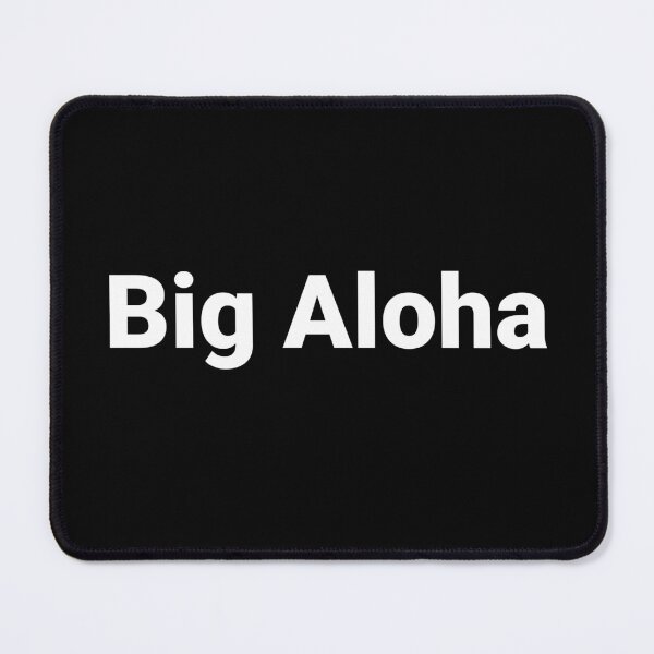 Item preview, Big Aloha designed and sold by Text-based T-Shirts and Gifts.