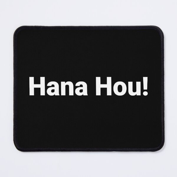 Item preview, Hana Hou! designed and sold by Text-based T-Shirts and Gifts.
