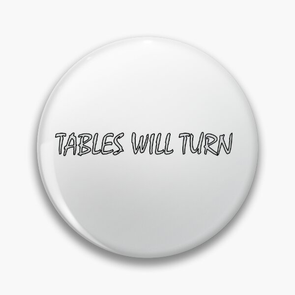 Item preview, Tables will turn. designed and sold by Positive Mindzet!.