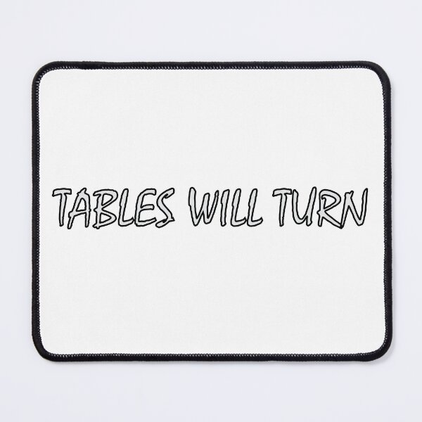 Item preview, Tables will turn. designed and sold by Positive Mindzet!.