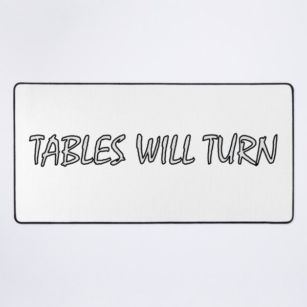 Item preview, Tables will turn. designed and sold by Positive Mindzet!.