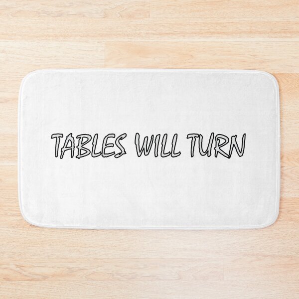 Item preview, Tables will turn. designed and sold by Positive Mindzet!.