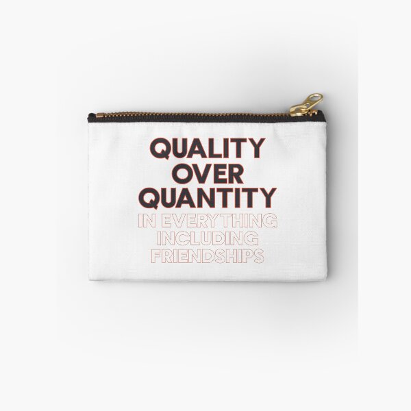 Item preview, Quality Over Quantity In Everything Including Friendships - Minimalist Saying designed and sold by TheSassyNoble.