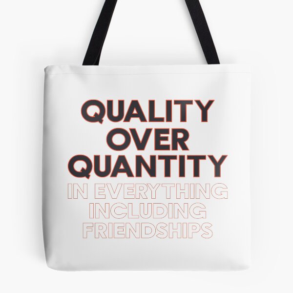 Item preview, Quality Over Quantity In Everything Including Friendships - Minimalist Saying designed and sold by TheSassyNoble.