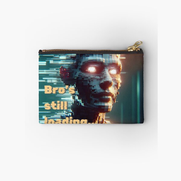Item preview, NPC Vibes - Bro's still loading designed and sold by nature. electrified..