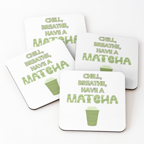 Item preview, Chill, Breathe, Have A Matcha Design  designed and sold by atomstartup.