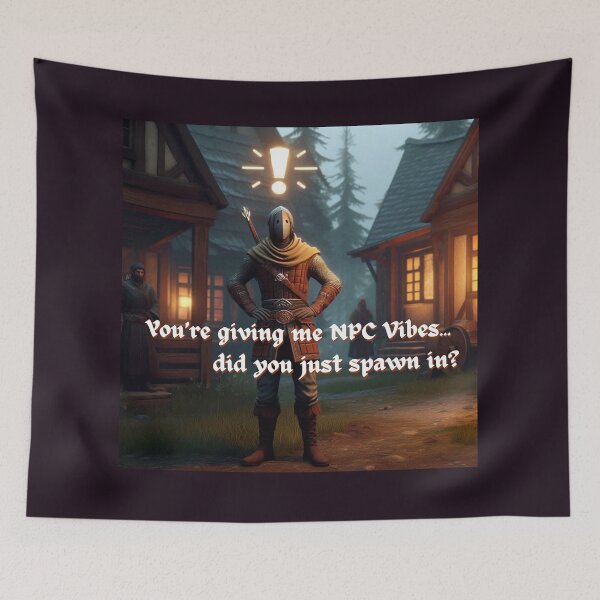 Item preview, NPC Vibes - You're giving me NPC Vibes... did you just spawn in? designed and sold by nature. electrified..
