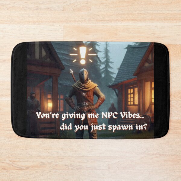 Item preview, NPC Vibes - You're giving me NPC Vibes... did you just spawn in? designed and sold by nature. electrified..