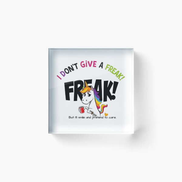 Item preview, I Don’t Give a Freak Freak Sarcastic T-Shirt, Mug, Sticker Gift designed and sold by Sarcasm HQ.