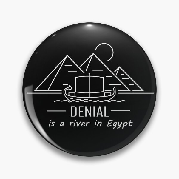 Item preview, Denial is a River in Egypt minimalist dark designed and sold by olivergraham.
