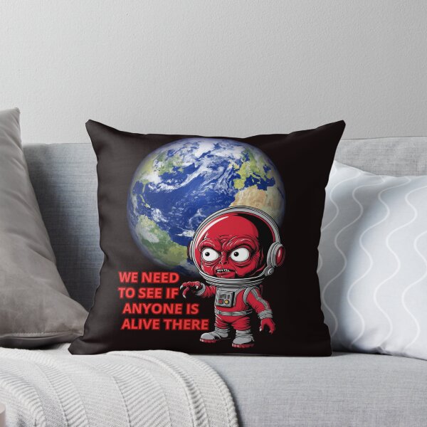Item preview, WE NEED TO SEE IF ANYONE IS ALIVE THERE designed and sold by Tadeusz1.