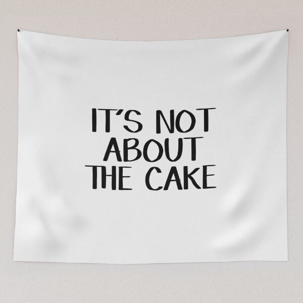 Item preview, It's not about the cake designed and sold by allthetees.
