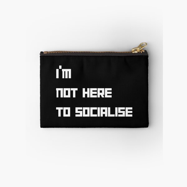 Item preview, I'm Not Here to Socialise for introverts funny antisocial design designed and sold by Dollycat Industries.