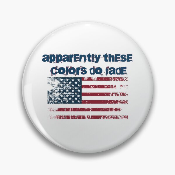 Item preview, Apparently These Colors Do Fade American Flag, Faded Glory designed and sold by Mapmav20.