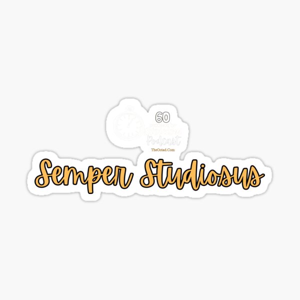 Semper Studiosus (always learning) Sticker