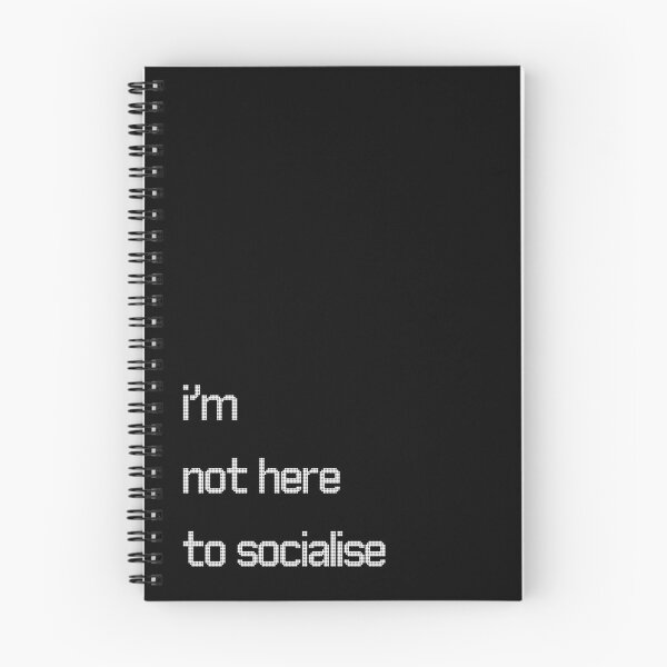 Item preview, I'm Not Here to Socialise for introverts funny antisocial design designed and sold by Dollycat Industries.