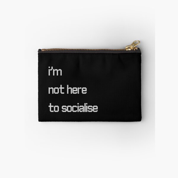 Item preview, I'm Not Here to Socialise for introverts funny antisocial design designed and sold by Dollycat Industries.