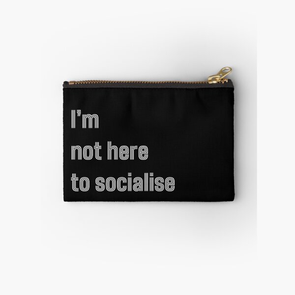 Item preview, I'm Not Here to Socialise for introverts funny antisocial design designed and sold by Dollycat Industries.