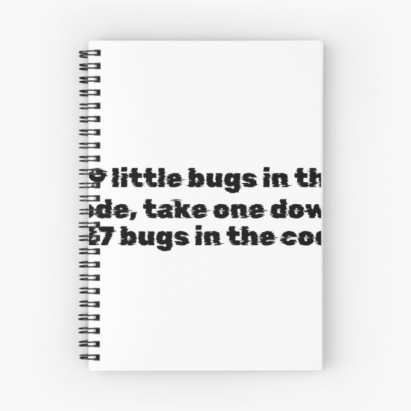 Item preview, 99 little bugs in the code, take one down, 127 bugs in the code designed and sold by Ninjacatoff.