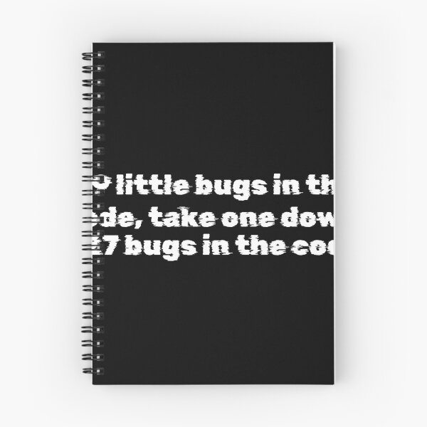 Item preview, 99 little bugs in the code, take one down, 127 bugs in the code designed and sold by Ninjacatoff.