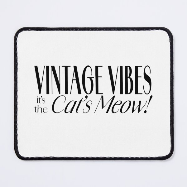 Item preview, Vintage Vibes It's the Cat's Meow Funny 1920s Era slang Typographic Design gift for Vintage style lovers T-Shirt designed and sold by trefail.