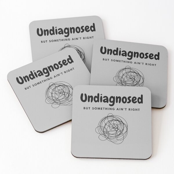 Item preview, Undiagnosed - But Something Ain't Right designed and sold by A-Szczesniak.