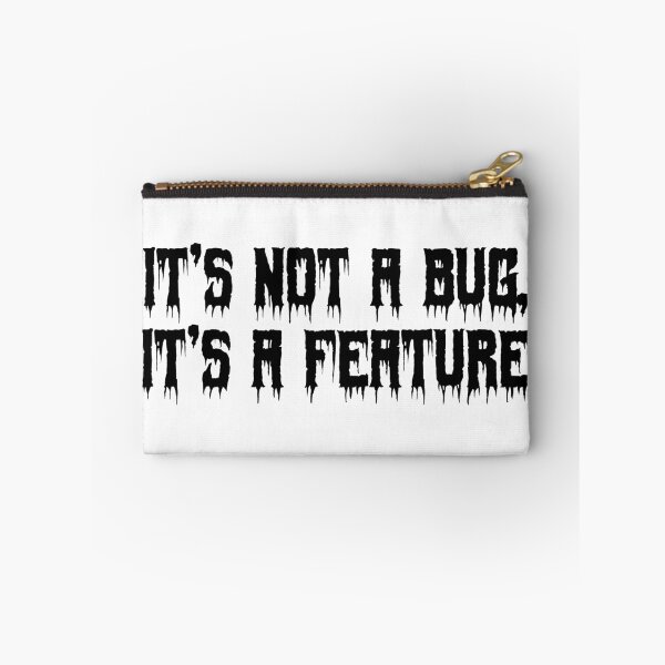 Item preview, It’s not a bug, it’s a feature designed and sold by Ninjacatoff.