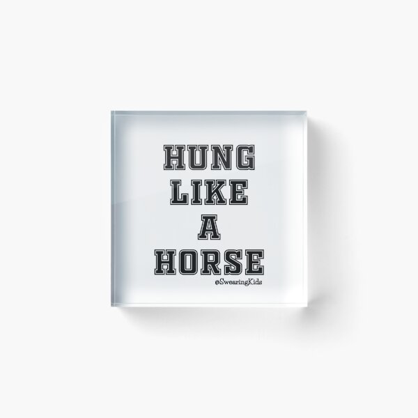 Item preview, Hung like a horse designed and sold by SwearingKids.