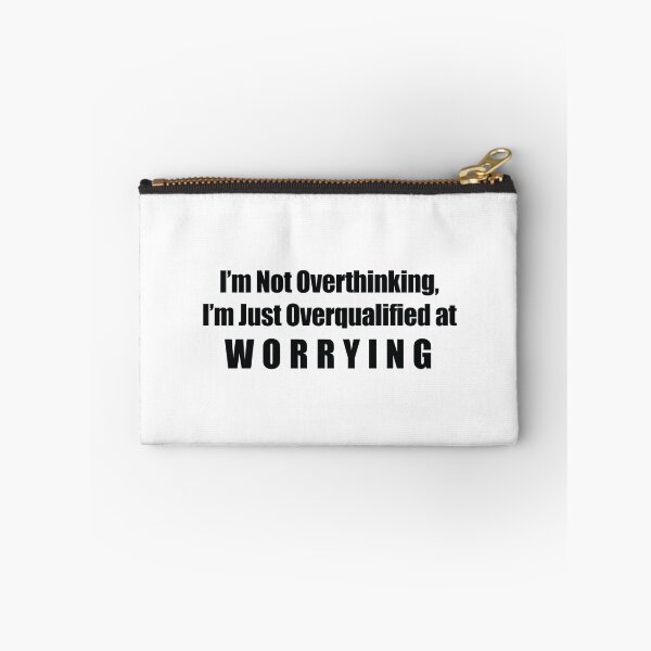 Item preview, I’m Not Overthinking, I’m Just Overqualified at Worrying sticker in bold font designed and sold by deynaaz.
