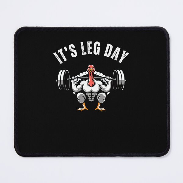 Item preview, It's Leg Day funny thanksgiving gym muscle turkey squatting designed and sold by snowry.