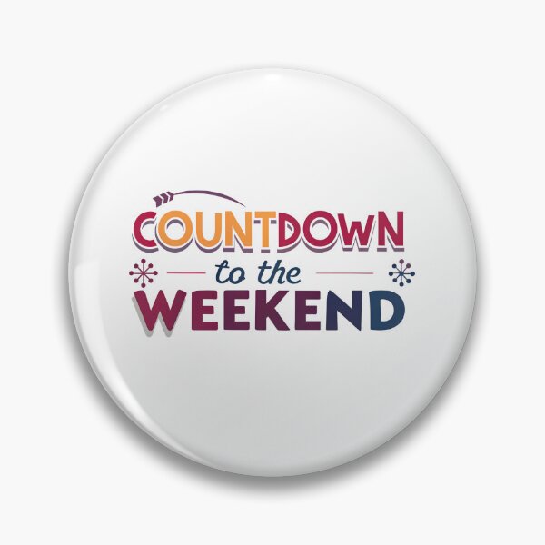Item preview, Countdown to the Weekend designed and sold by PrintandJoy.