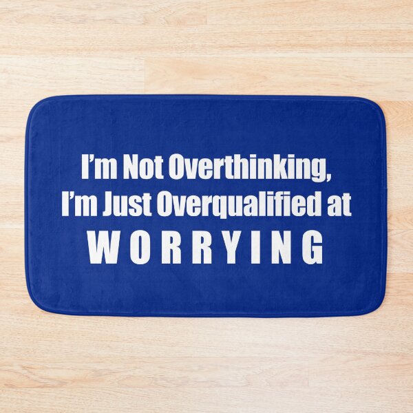 Item preview, I’m Not Overthinking, I’m Just Overqualified at Worrying sticker in bold font designed and sold by deynaaz.