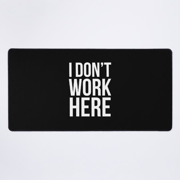 Item preview, I Don't Work Here designed and sold by firlachieldraws.