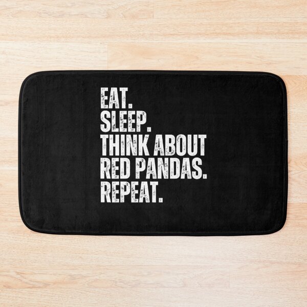 Item preview, Eat Sleep think about Red Pandas funny Red Panda humor designed and sold by snowry.