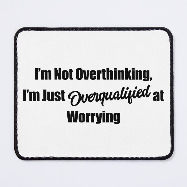 Item preview, Not Overthinking, Just Overqualified sticker in bold font designed and sold by deynaaz.