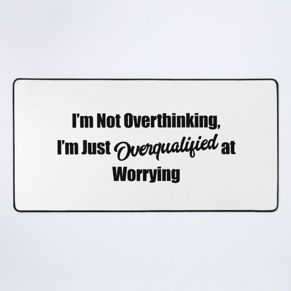 Item preview, Not Overthinking, Just Overqualified sticker in bold font designed and sold by deynaaz.