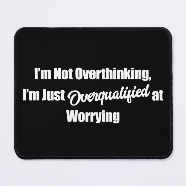 Item preview, Not Overthinking, Just Overqualified sticker in bold font designed and sold by deynaaz.