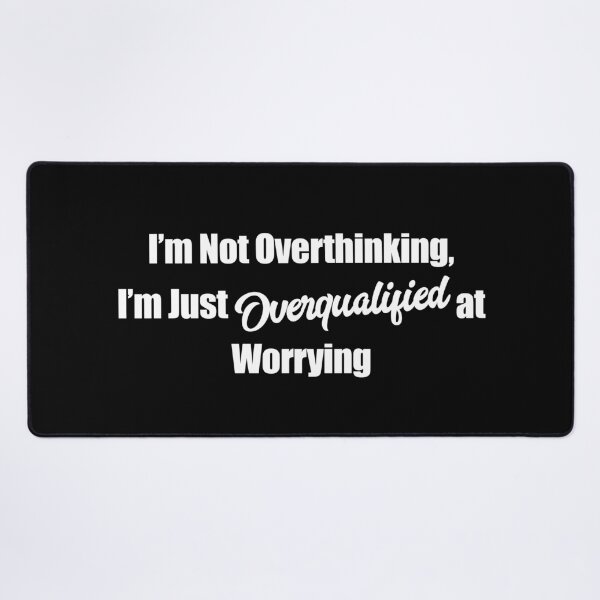 Item preview, Not Overthinking, Just Overqualified sticker in bold font designed and sold by deynaaz.