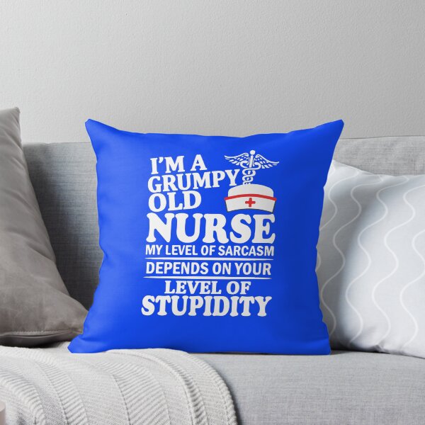 Item preview, I'm A Grumpy Old Nurse My Level Of Sarcasm  designed and sold by DesignDenDo ⭐⭐⭐⭐⭐.