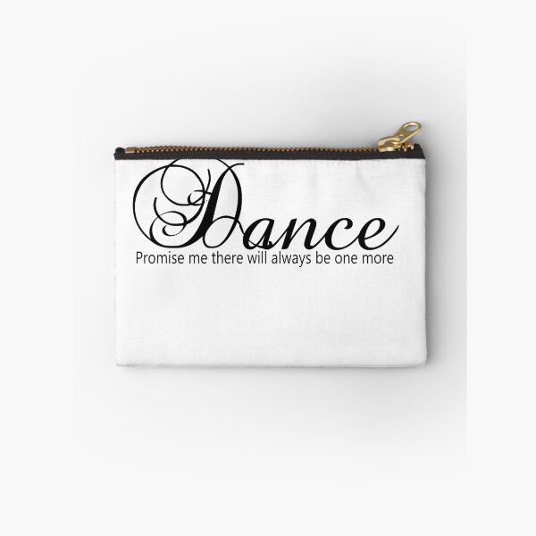 Item preview, Dance Promise Me There Will Always Be One More Dance designed and sold by Swigalicious.