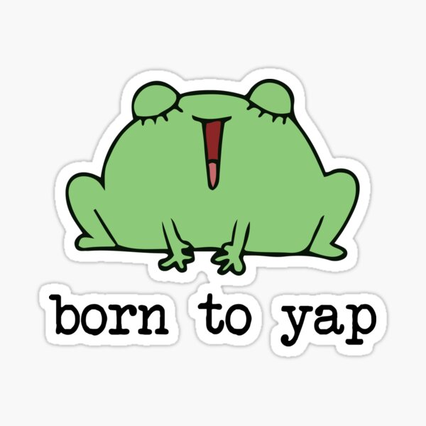 Item preview, Born to Yap – Funny Loud Frog Meme Cartoon for Frog Lovers & Extroverts designed and sold by tcvnguyen.