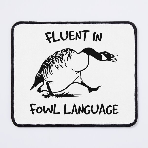 Item preview, Fluent in Fowl Language – Funny Goose Meme Cartoon for Bird Lovers & Sarcasm Fans designed and sold by tcvnguyen.