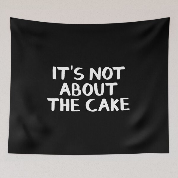 Item preview, It's not about the cake designed and sold by allthetees.