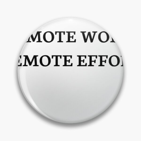 Item preview, Remote work, remote effort. designed and sold by PGyll.