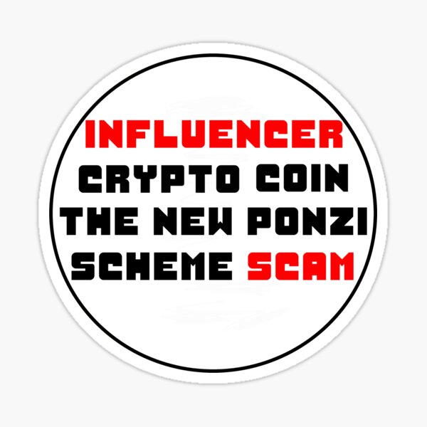 Item preview, Influencer Crypto Coin The New Ponzi Scheme Scam designed and sold by Shooz34.