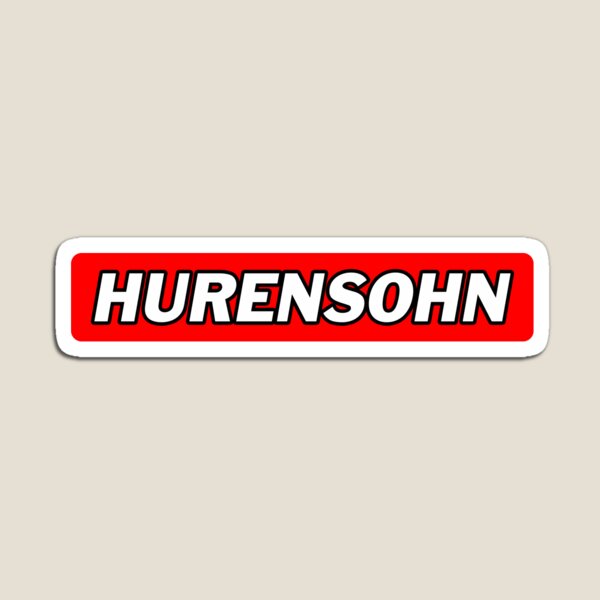 Artikel-Vorschau von Hurensohn - Deutsche Memes, designt und verkauft von LoFizzy.