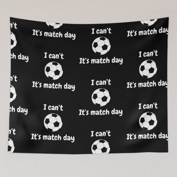 Item preview, I Can't, It's Match Day - white designed and sold by VasInd.
